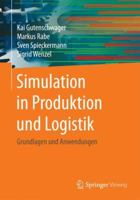 Simulation in Produktion Und Logistik: Grundlagen Und Anwendungen 3662557444 Book Cover