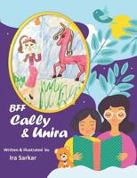 Bff Cally & Unira : Best Friends Forever! 1726869695 Book Cover