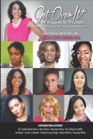Get over It! from Tragedy to Triumph: Stories of Bouncing Back after Hitting Rock Bottom 1733784411 Book Cover