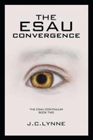 The Esau Convergence 1940421020 Book Cover