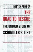 Road to Rescue, The: The Untold Story of Schindler's List