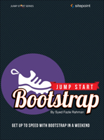 Jump Start Bootstrap: Get Up to Speed with Bootstrap in a Weekend 0992279437 Book Cover
