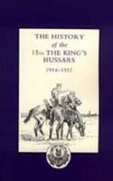 History of the 15th the King OS Hussars, 1914-1922 1843425378 Book Cover