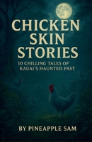 Chicken Skin Stories B0FKQT24ZP Book Cover