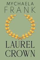 Laurel Crown 1804395005 Book Cover