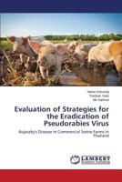 Evaluation of Strategies for the Eradication of Pseudorabies Virus 3659554790 Book Cover