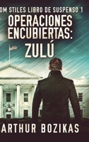 Operaciones Encubiertas - Zul� (Tom Stiles Libro de Suspenso 1) 1006483020 Book Cover