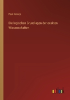 Die logischen Grundlagen der exakten Wissenschaften 3368460900 Book Cover