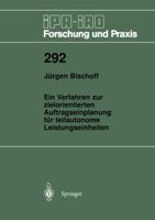 Ein Verfahren Zur Zielorientierten Auftragseinplanung Fur Teilautonome Leistungseinheiten 3540660909 Book Cover