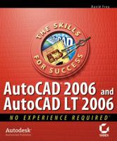 AutoCAD 2006 and AutoCAD LT 2006: No Experience Required 0782144144 Book Cover