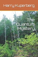 The Quantum Mystery B09RG66TBK Book Cover