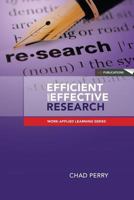 Efficient and Effective Research: A Toolkit for Research Students and Developing Researchers 0987372114 Book Cover