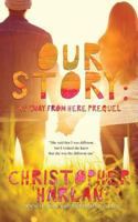 Our Story 1721034749 Book Cover