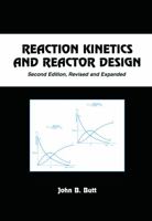 Reaction Kinetics And Reactor Design, 2Nd Edition (Original Price £ 226.00) 081536850X Book Cover