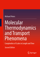 Molecular Thermodynamics and Transport Phenomena: Complexities of Scales in Length and Time 303224515X Book Cover