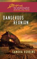 Dangerous Reunion 0373444516 Book Cover