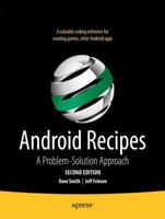Android Recipes: A Problem-Solution Approach 143023413X Book Cover