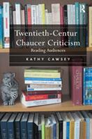 Twentieth-Century Chaucer Criticism: Reading Audiences 1409404781 Book Cover