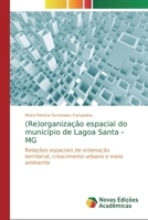 (Re)organiza��o espacial do munic�pio de Lagoa Santa - MG 3639747372 Book Cover