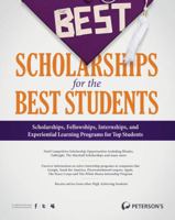 The Best Scholarships for the Best Students 0768932602 Book Cover