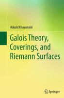 Galois Theory, Coverings, and Riemann Surfaces 3662519569 Book Cover