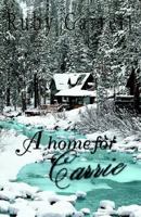 A Home for Carrie 1589300955 Book Cover