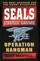 Seals Strategic Warfare Operation Hangman (Seals Strategic Warfare) 0380808277 Book Cover