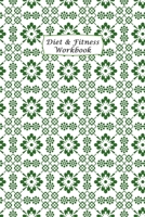 Diet & Fitness Workbook: Food Journal and Activity Log to Track Your Eating and Exercise for Optimal Weight Loss (90-Day Diet & Fitness Tracker) 1673479375 Book Cover