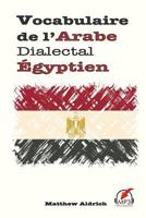Vocabulaire de l'Arabe Dialectal �gyptien 0692660380 Book Cover