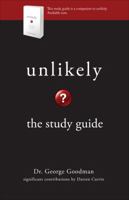 Unlikely: The Simple Truth about Finding God's Will and Plan for Your Life 1617777714 Book Cover