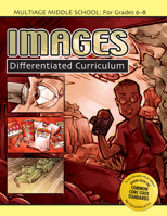 Images (Multiage Differentiated Curriculum for Grades 6-8) 159363286X Book Cover