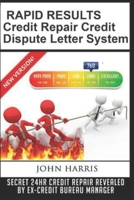 RAPID RESULTS Credit Repair Credit Dispute Letter System 154989319X Book Cover
