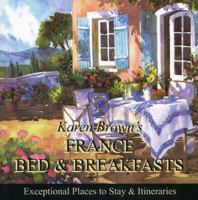 Karen Brown's French Country Bed and Breakfasts