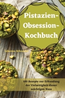 Pistazien-ObsessionKochbuch 183500718X Book Cover