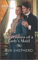 Aspirations of a Lady's Maid 1335505679 Book Cover