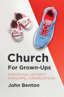Church for Grown Ups 1527106802 Book Cover