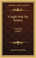 A Night With The Yankees: A Lecture 1120125251 Book Cover