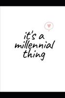 Its a millennial thing 1097753123 Book Cover