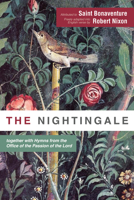 The Nightingale: together with Hymns from the Office of the Passion of the Lord 1725261758 Book Cover