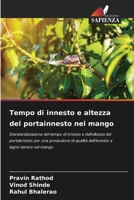 Tempo di innesto e altezza del portainnesto nel mango (Italian Edition) 6207719786 Book Cover