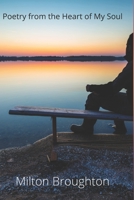 Poetry from the Heart of My Soul B09X4HTH5D Book Cover