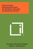 Voluntary Organizations in World Affairs Communication 1258349043 Book Cover