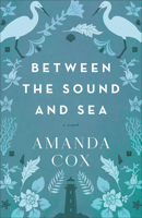 Between the Sound and Sea 0800745833 Book Cover