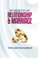 Rudiments of Relationship & Marriage 9988341318 Book Cover