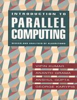 Introduction to Parallel Computing: Design and Analysis of Parallel Algorithms 0805331700 Book Cover