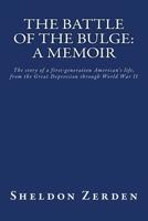 The Battle of the Bulge: A Memoir 1502726955 Book Cover