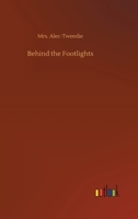 Behind The Footlights 9354756530 Book Cover