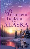 Polarsternfunkeln über Alaska 3819260765 Book Cover