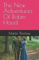The New Adventures Of Robin Hood B0FCD725HW Book Cover