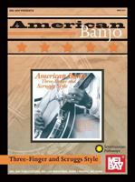 Mel Bay's American Banjo: Three-Finger and Scruggs Style 078665127X Book Cover